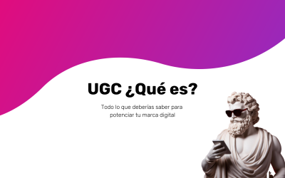 UGC que es: Todo lo que necesitas saber para potenciar tu marca digital