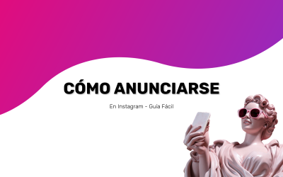 Guía fácil sobre cómo hacer publicidad en Instagram