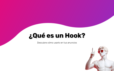Qué es un hook en marketing y cómo usarlo en tus anuncios