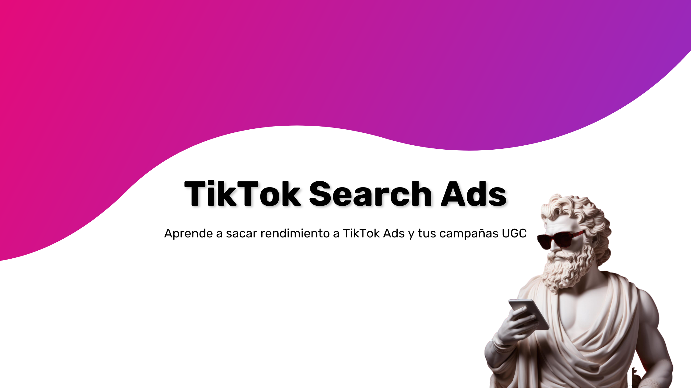 Crear campañas de TikTok Search Ads con contenido UGC