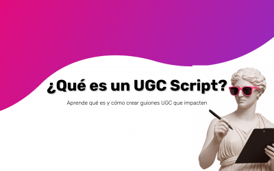 Qué es un UGC Script y cómo mejora tus vídeos