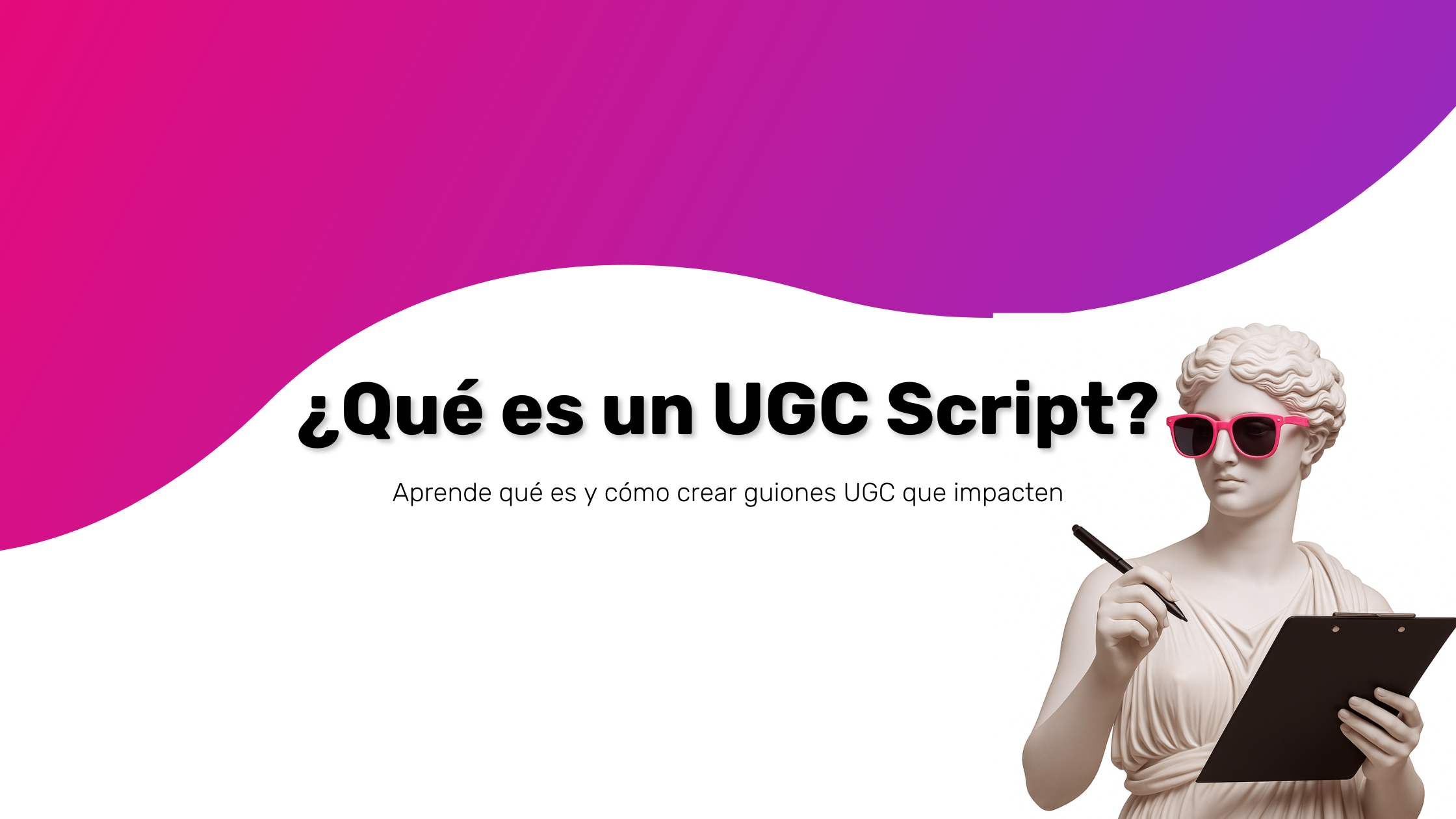 Qué es un Script UGC o Guion UGC
